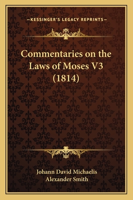 Commentaries on the Laws of Moses V3 (1814)