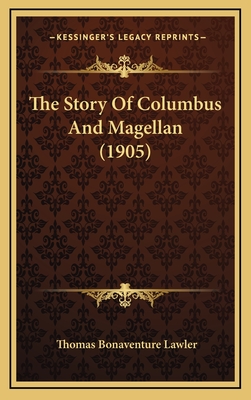 The Story Of Columbus And Magellan (1905)