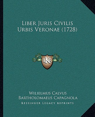Liber Juris Civilis Urbis Veronae (1728)
