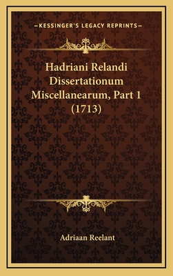 Hadriani Relandi Dissertationum Miscellanearum, Part 1 (1713)