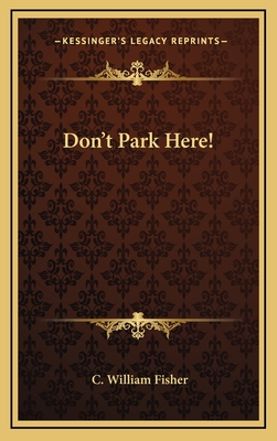Don't Park Here!