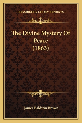 The Divine Mystery Of Peace (1863)