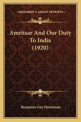Amritsar And Our Duty To India (1920)