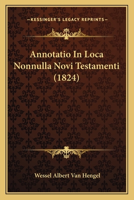 Annotatio In Loca Nonnulla Novi Testamenti (1824)