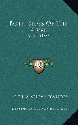 Both Sides Of The River: A Tale (1887)