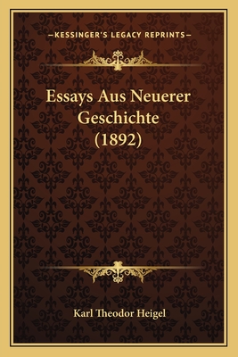 Essays Aus Neuerer Geschichte (1892)