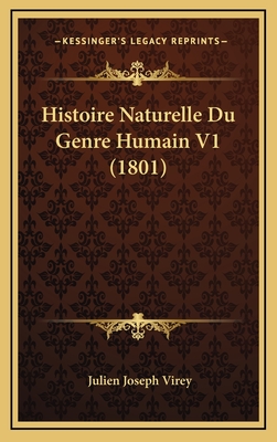 Histoire Naturelle Du Genre Humain V1 (1801)