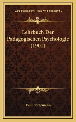 Lehrbuch Der Padagogischen Psychologie (1901)