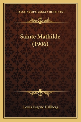Sainte Mathilde (1906)