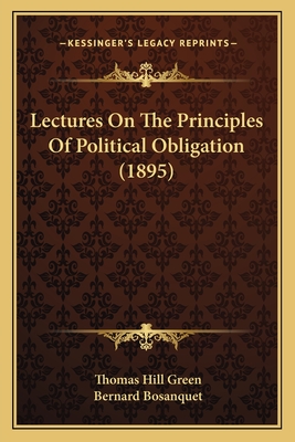 Lectures On The Principles Of Political Obligation (1895)