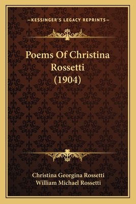 Poems Of Christina Rossetti (1904)