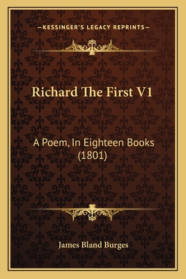 Richard The First V1: A Poem, In Eighteen Books (1801)