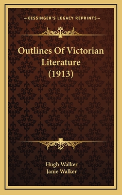 Outlines Of Victorian Literature (1913)