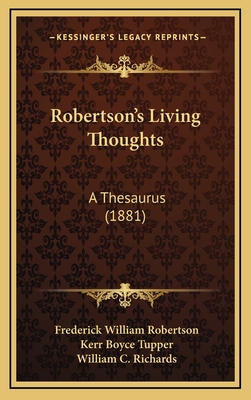 Robertson's Living Thoughts: A Thesaurus (1881)