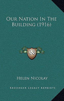 Our Nation In The Building (1916)