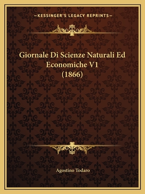 Giornale Di Scienze Naturali Ed Economiche V1 (1866)