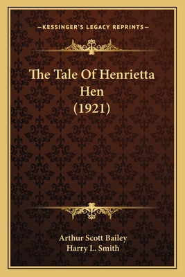 The Tale Of Henrietta Hen (1921)