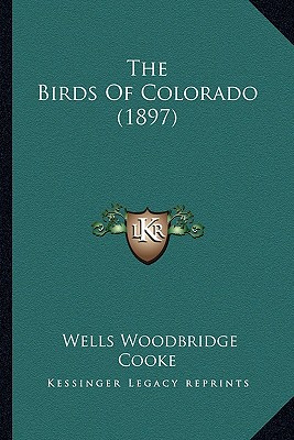 The Birds Of Colorado (1897)