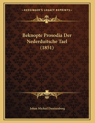 Beknopte Prosodia Der Nederduitsche Tael (1851)