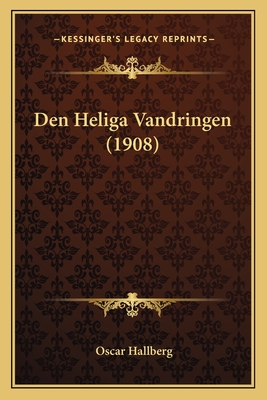 Den Heliga Vandringen (1908)