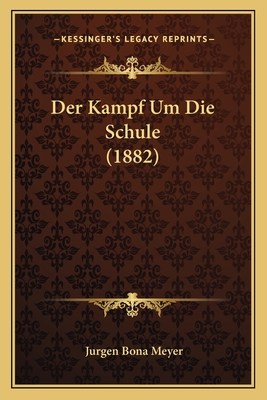Der Kampf Um Die Schule (1882)