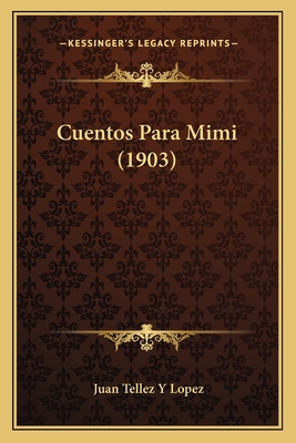 Cuentos Para Mimi (1903)