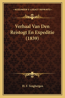 Verhaal Van Den Reistogt En Expeditie (1839)