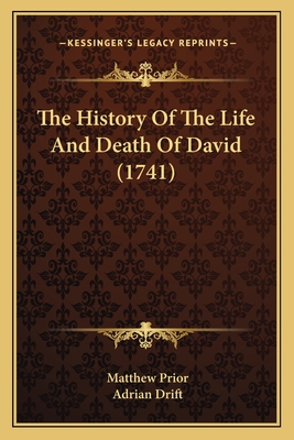 The History Of The Life And Death Of David (1741)
