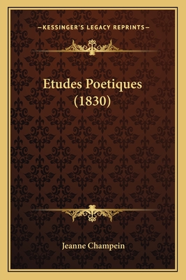 Etudes Poetiques (1830)