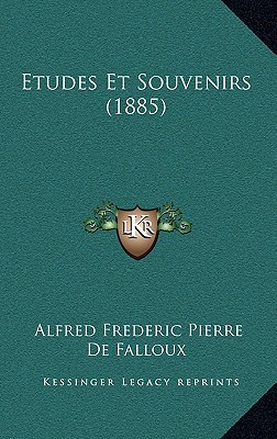 Etudes Et Souvenirs (1885)
