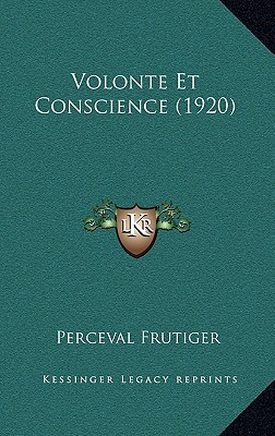 Volonte Et Conscience (1920)
