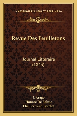 Revue Des Feuilletons: Journal Litteraire (1843)