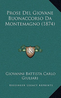 Prose Del Giovane Buonaccorso Da Montemagno (1874)