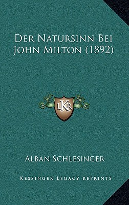 Der Natursinn Bei John Milton (1892)