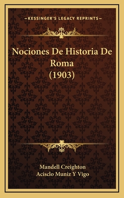 Nociones De Historia De Roma (1903)