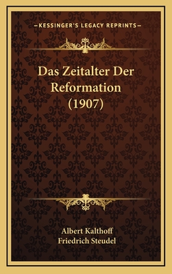 Das Zeitalter Der Reformation (1907)