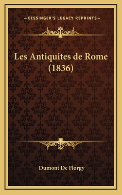 Les Antiquites de Rome (1836)