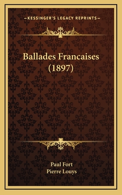 Ballades Francaises (1897)