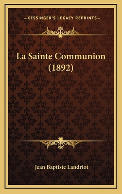La Sainte Communion (1892)