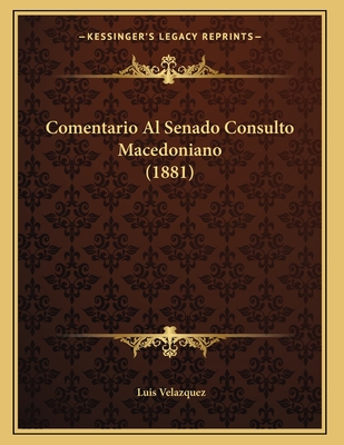 Comentario Al Senado Consulto Macedoniano (1881)
