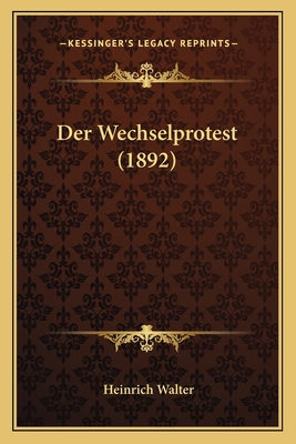 Der Wechselprotest (1892)