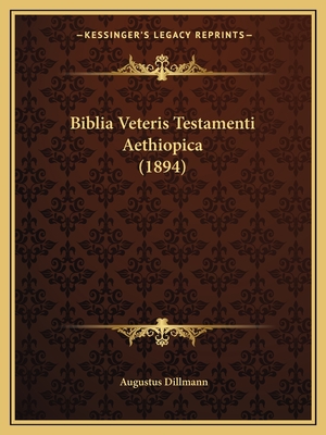 Biblia Veteris Testamenti Aethiopica (1894)