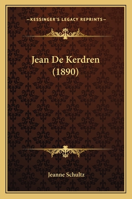 Jean De Kerdren (1890)