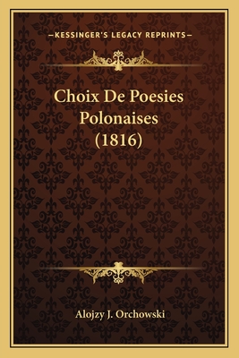 Choix De Poesies Polonaises (1816)