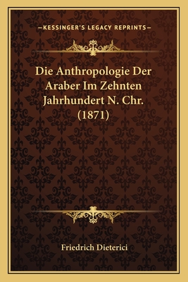 Die Anthropologie Der Araber Im Zehnten Jahrhundert N. Chr. (1871)