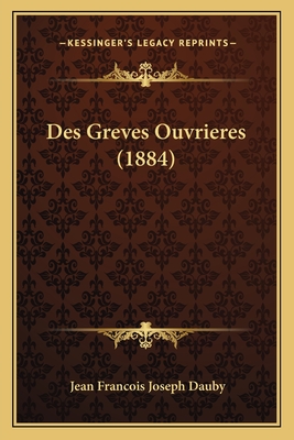 Des Greves Ouvrieres (1884)