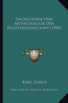 Encyklopadie Und Methodologie Der Rechtswissenschaft (1900)