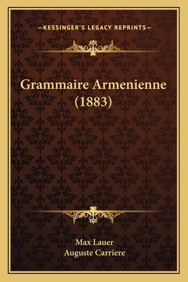 Grammaire Armenienne (1883)