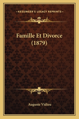 Famille Et Divorce (1879)