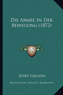 Die Armee In Der Bewegung (1872)